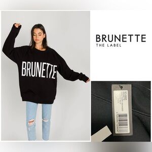 🆕BRUNETTE THE LABEL - M/L - NWT - BRUNETTE OVERSIZED CREW NECK SWEATSHIRT